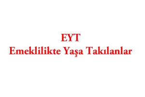 EYT Şartları