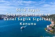 5510 Sayılı Sosyal Sigortalar ve Genel Sağlık Sigortası Kanunu